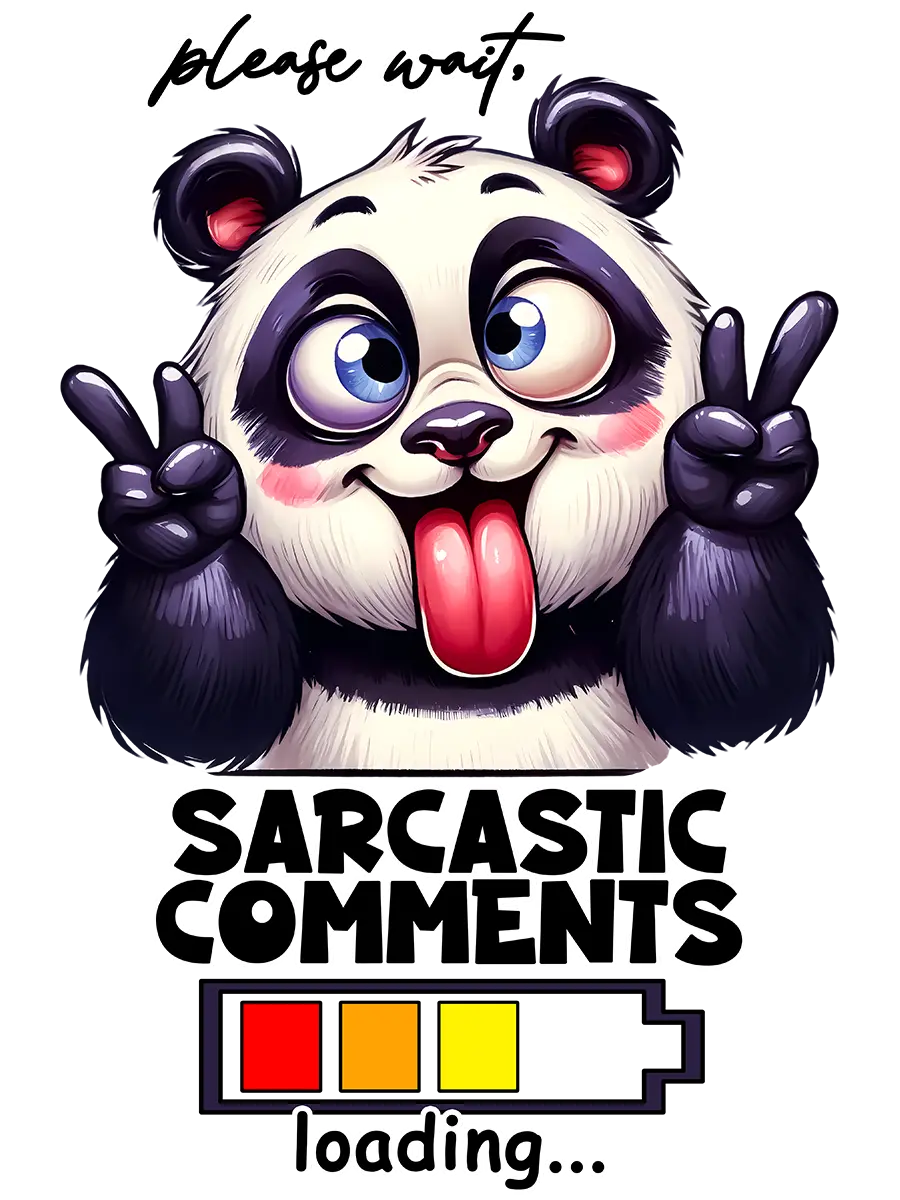 Sarcastic Comment Loading Memories In Craft